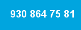 930 864 75 81